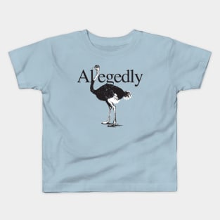 Letterkenny Allegedly Ostrich Kids T-Shirt